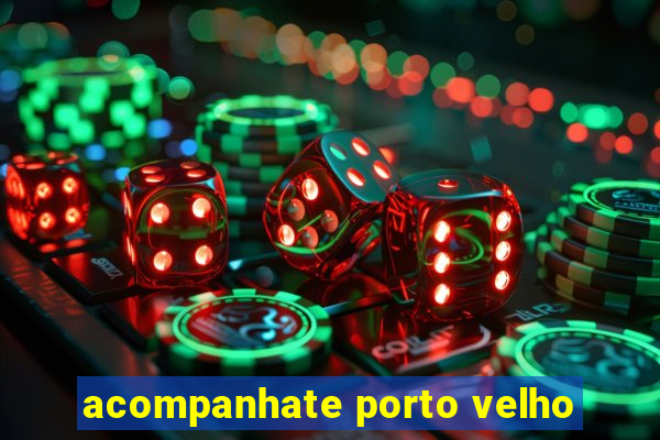 acompanhate porto velho